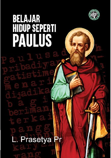 Belajar Hidup Seperti Paulus 