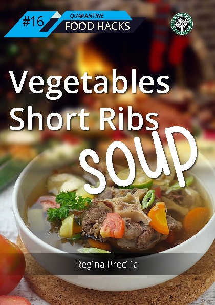Quarantine Food Hacks #16 Vegetables Short Ribs Soup