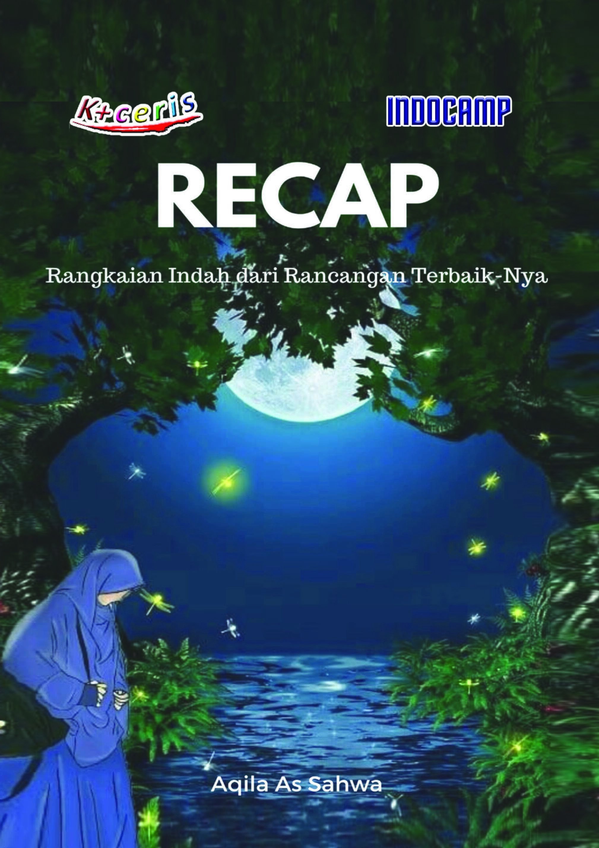 Recap: Rangkaian Indah dari Rancangan Terbaik-Nya