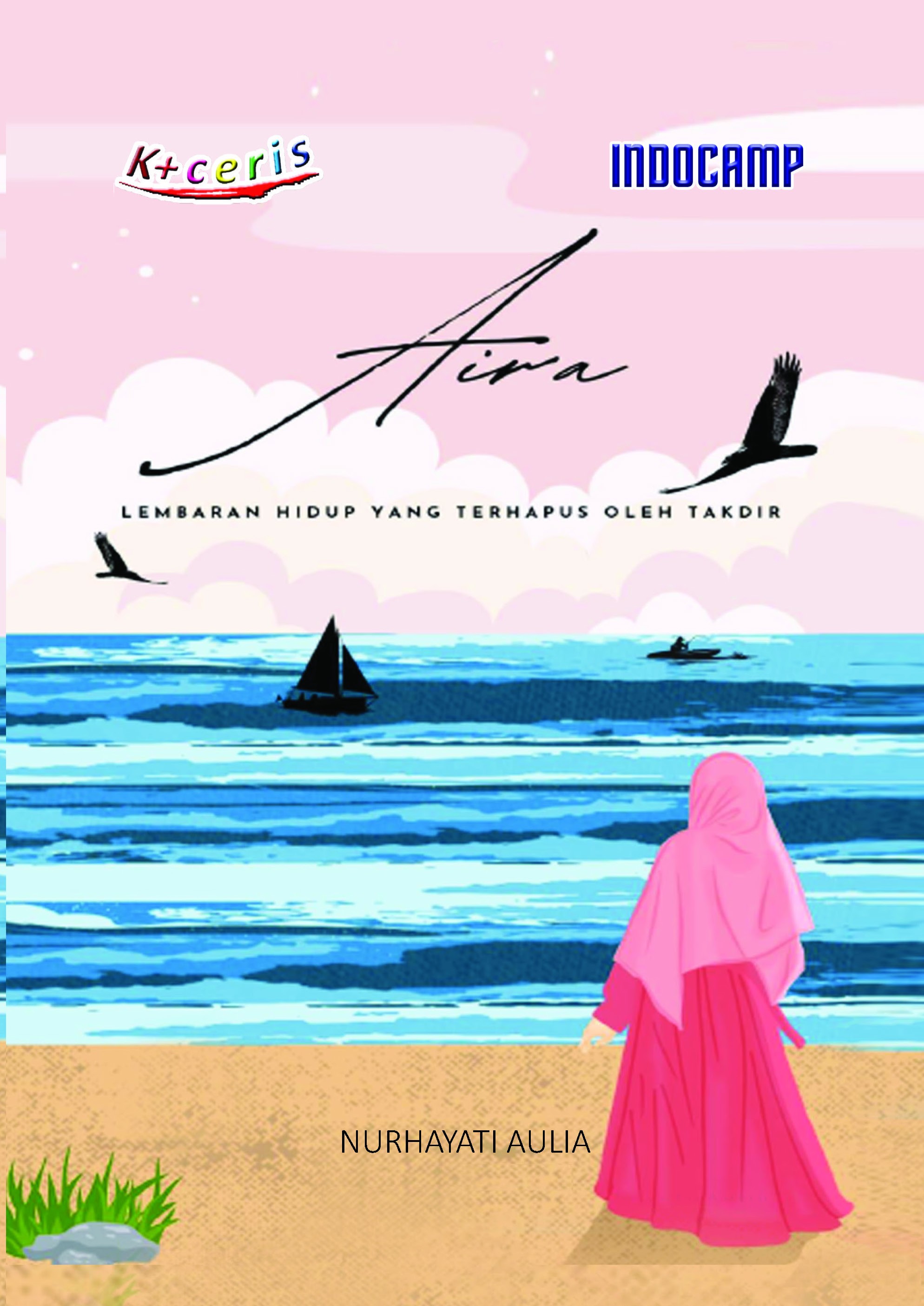 Aira : Lembaran Hidup yang Terhapus oleh Takdir