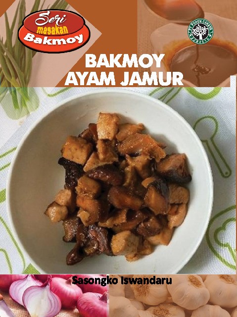 Seri Masakan Bakmoy; Bakmoy Ayam Jamur