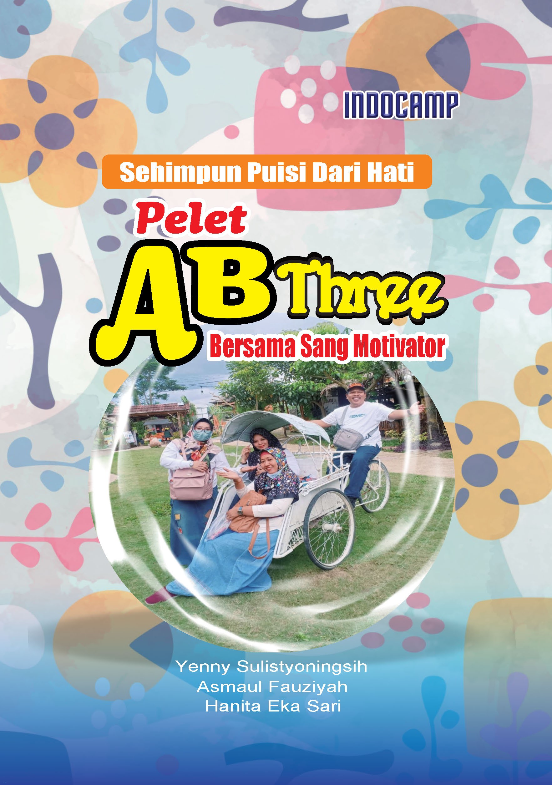 Pelet ABThree Bersama Sang Motivator