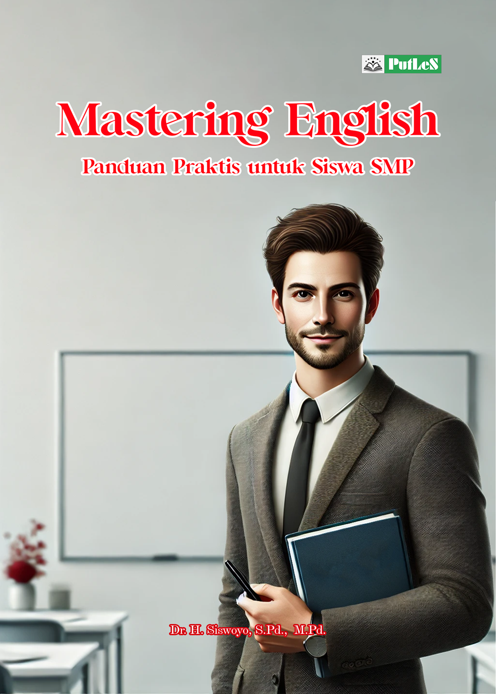 MASTERING ENGLISH Panduan Praktis untuk Siswa SMP