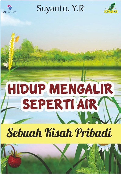 Hidup mengalir seperti air 