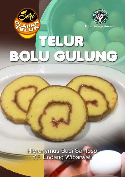 Seri Olahan Telur: Telur Bolu Gulung