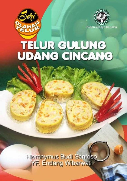 Seri Olahan Telur: Telur Gulung Udang Cincang