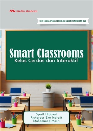 Smart Classrooms; Kelas Cerdas dan Interaktif