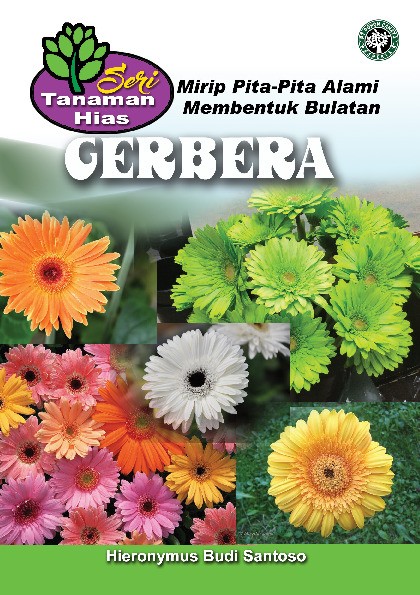 Seri Tanaman Hias; Gerbera; Mirip Pita-Pita Alami Membentuk Bulatan