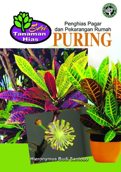 Seri Tanaman Hias; Puring; Penghias Pagar dan Pekarangan Rumah
