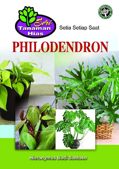 Seri Tanaman Hias; Philodendron; Setia Setiap Saat