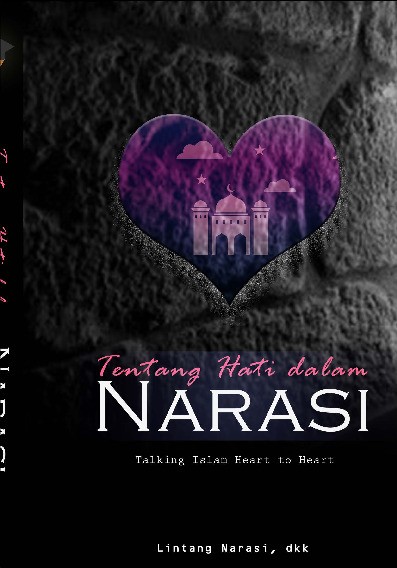 Tentang hati dalam narasi