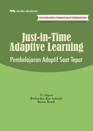 Just-in-Time Adaptive Learning; Pembelajaran Adaptif Saat Tepat