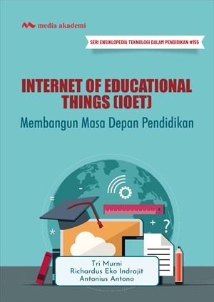 Internet of Educational Things (IoET); Membangun Masa Depan Pendidikan