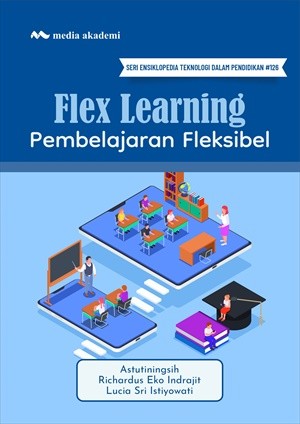 Flex Learning; Pembelajaran Fleksibel
