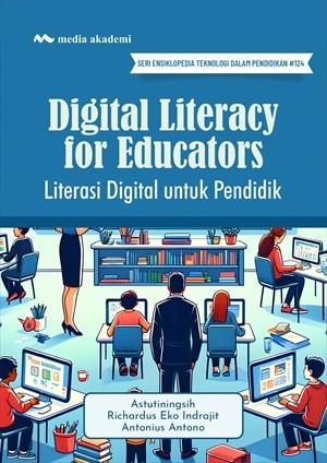 Digital Literacy for Educators; Literasi Digital untuk Pendidik