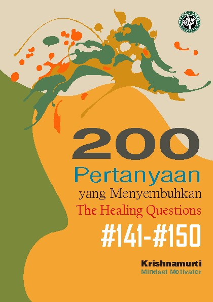 200 Pertanyaan yang Menyembuhkan; The Healing Questions; #141-#150