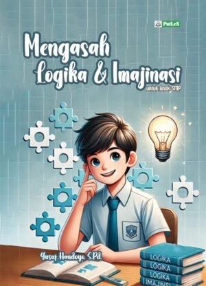 Mengasah Logika dan Imajinasi untuk Anak SMP