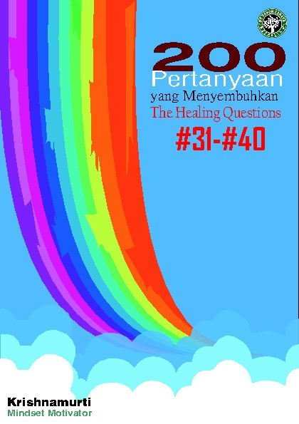200 Pertanyaan yang Menyembuhkan; The Healing Questions; #31-#40