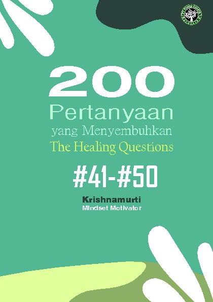 200 Pertanyaan yang Menyembuhkan; The Healing Questions; #41-#50