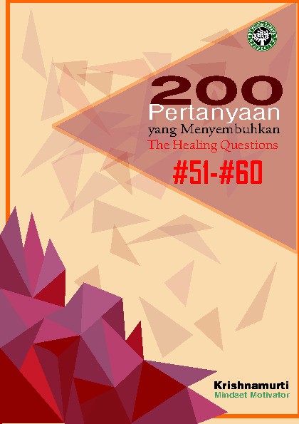200 Pertanyaan yang Menyembuhkan; The Healing Questions; #51-#60