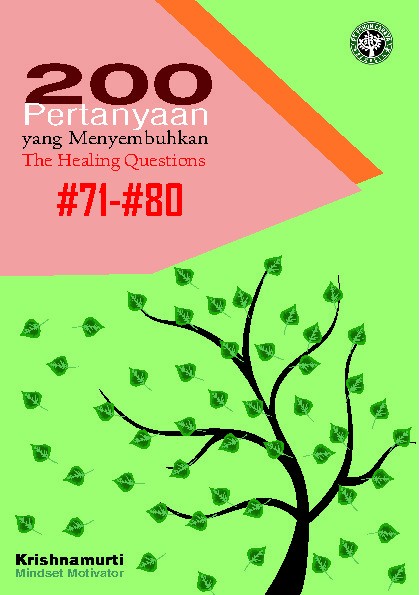 200 Pertanyaan yang Menyembuhkan; The Healing Questions; #71-#80