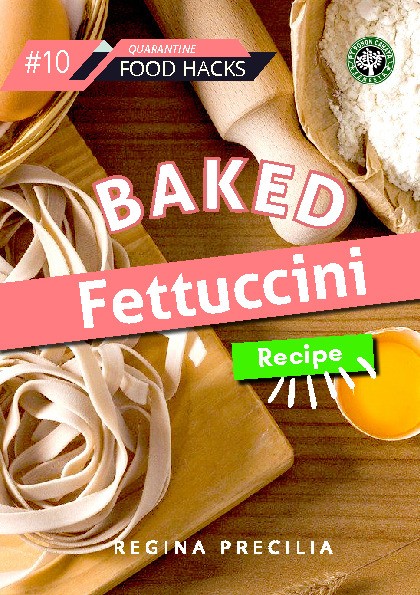 Quarantine Food Hacks #10 - Baked Fettuccini Recipe