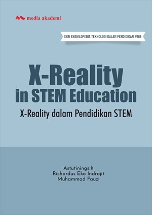 X-Reality in STEM Education; X-Reality dalam Pendidikan STEM