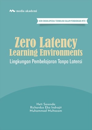 Zero Latency Learning Environments; Lingkungan Pembelajaran Tanpa Latensi
