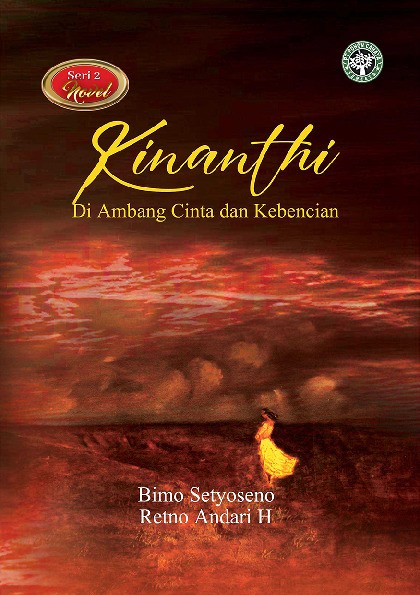 Kinanthi : di ambang cinta dan kebencian