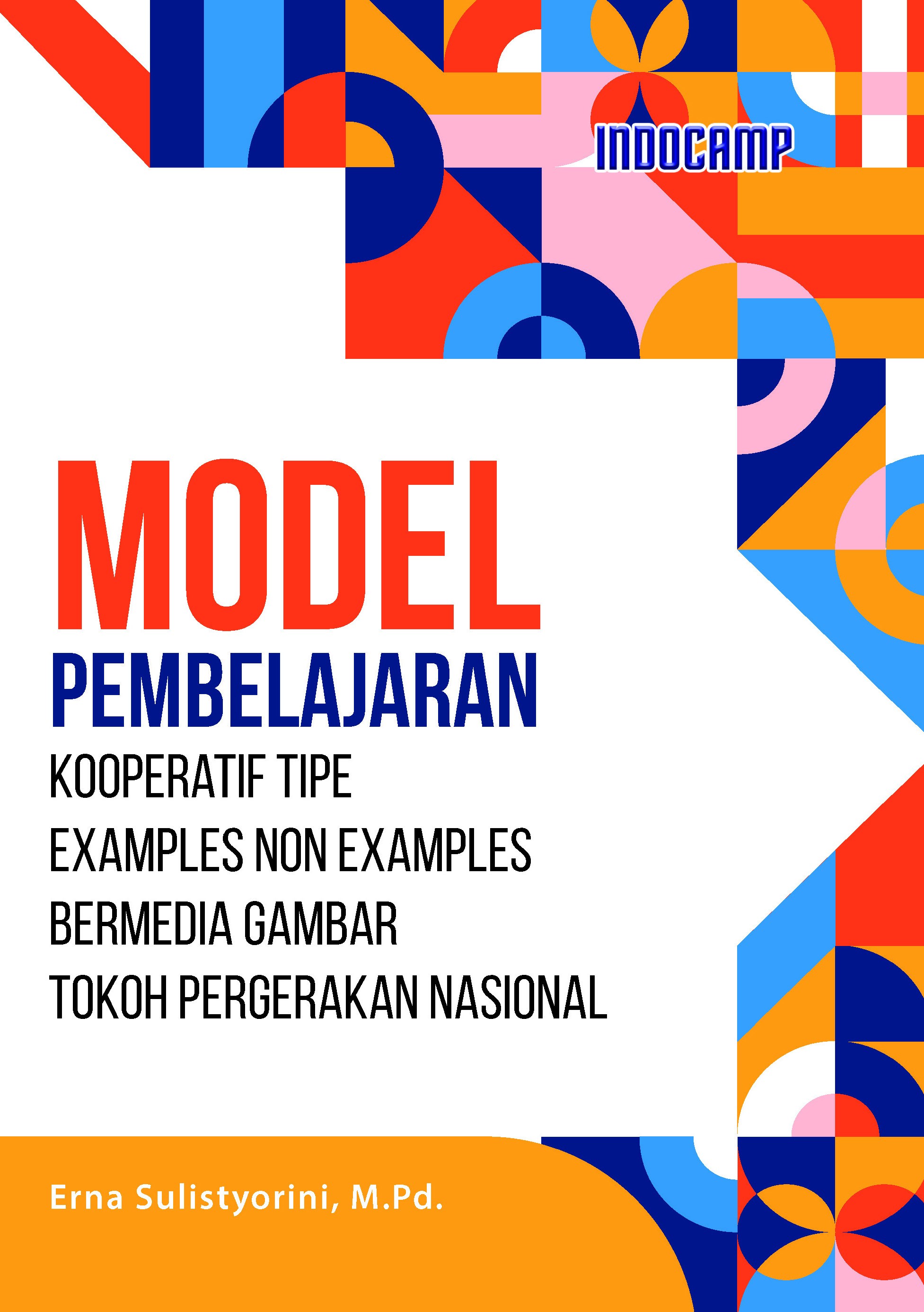 Model Pembelajaran Kooperatif Tipe Examples Non Examples Bermedia Gambar Tokoh Pergerakan Nasional