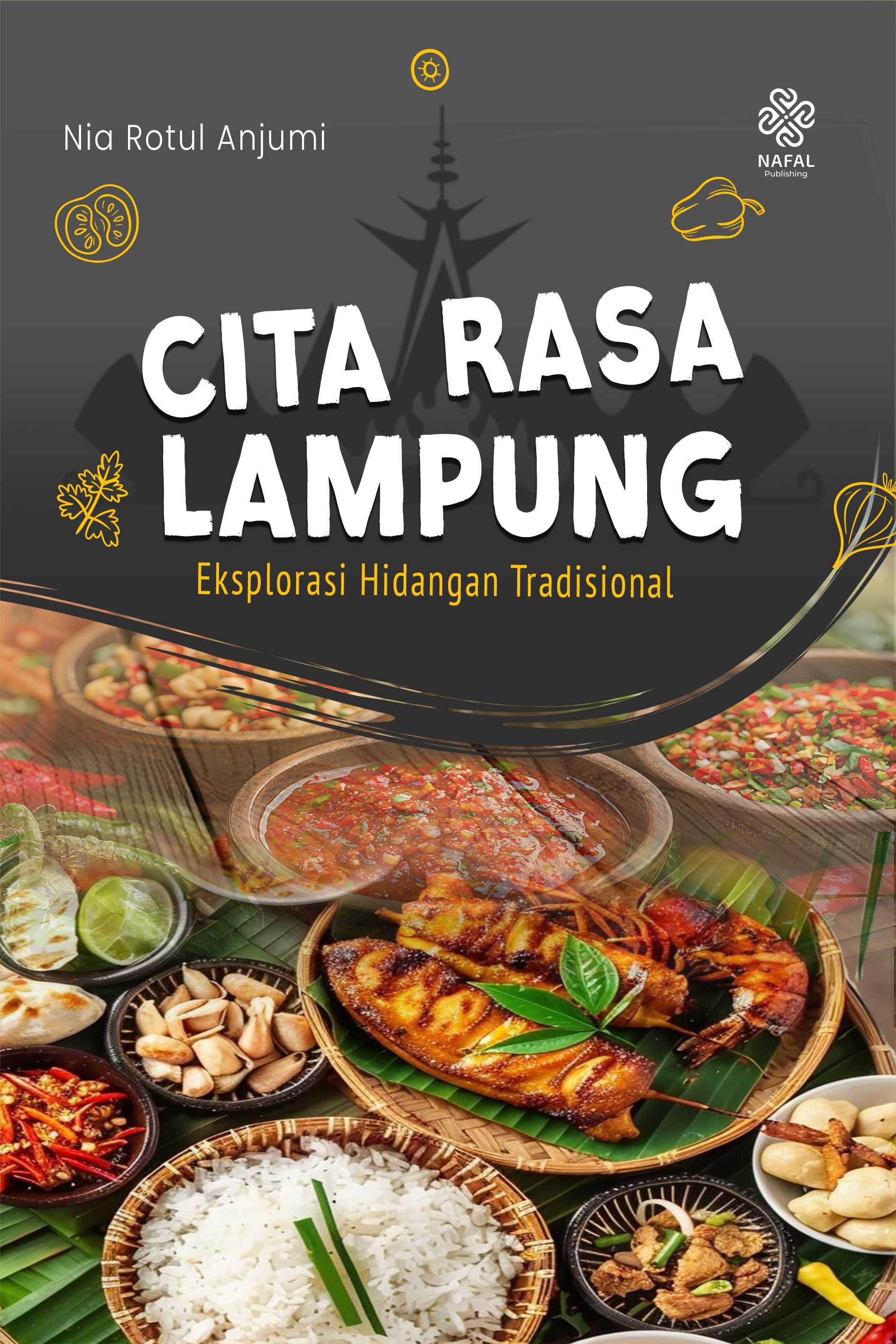 CITA RASA LAMPUNG Eksplorasi Hidangan Tradisional