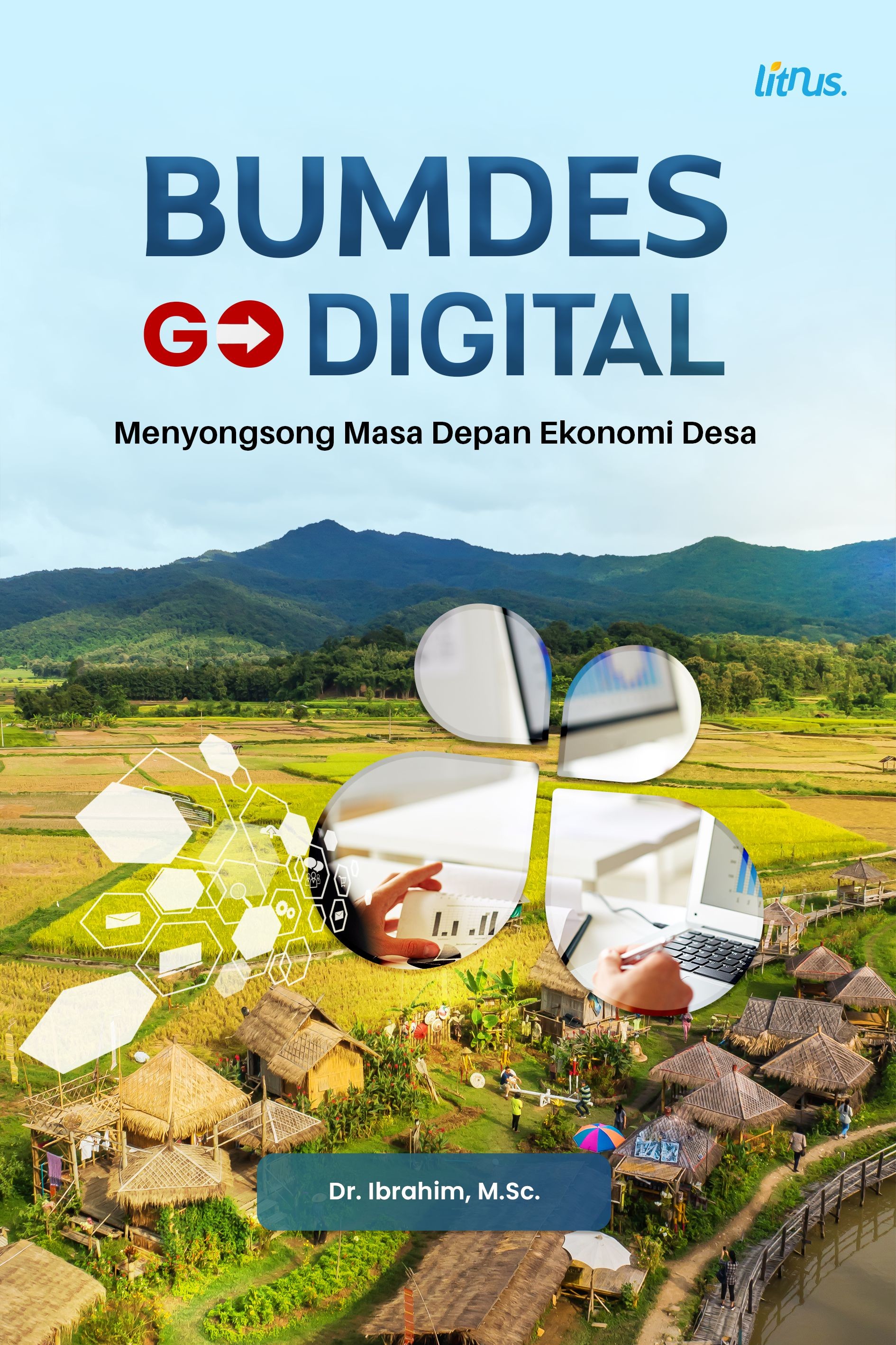 BUMDES GO DIGITAL  Menyongsong Masa Depan Ekonomi Desa