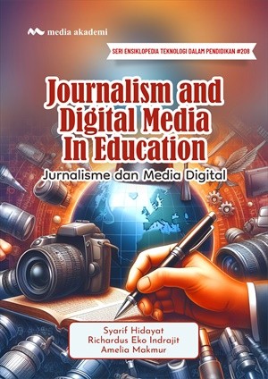 Journalism and Digital Media in Education; Jurnalisme dan Media Digital