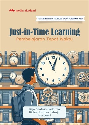 Just-in-Time Learning; Pembelajaran Tepat Waktu