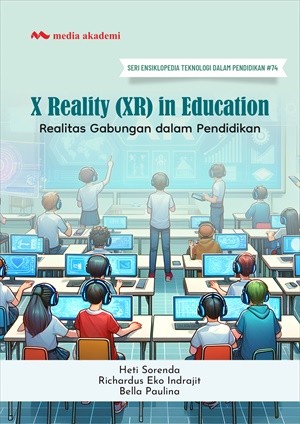 X Reality (XR) in Education; Realitas Gabungan dalam Pendidikan