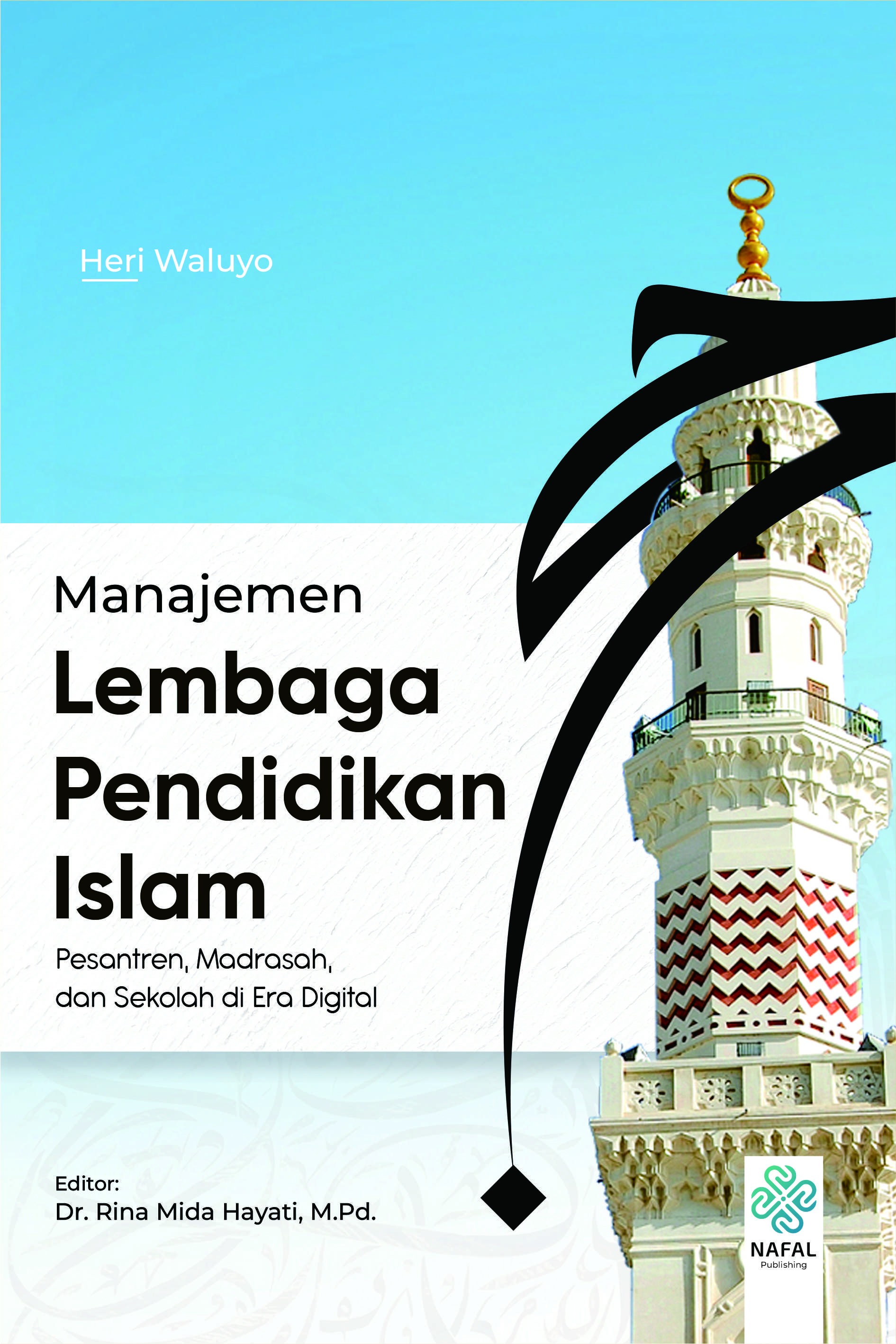MANAJEMEN LEMBAGA PENDIDIKAN ISLAM Pesantren, Madrasah, dan Sekolah di Era Digital