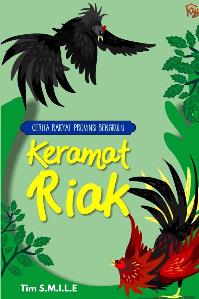Cerita Rakyat Provinsi Bengkulu : Keramat Riak