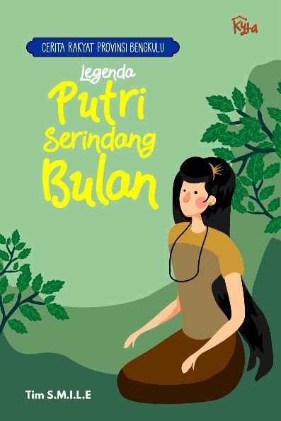 Cerita Rakyat Provinsi Bengkulu : Legenda Putri Serindang Bulan