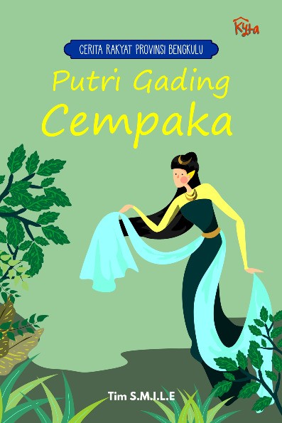 Cerita Rakyat Provinsi Bengkulu : Putri Gading Cempaka