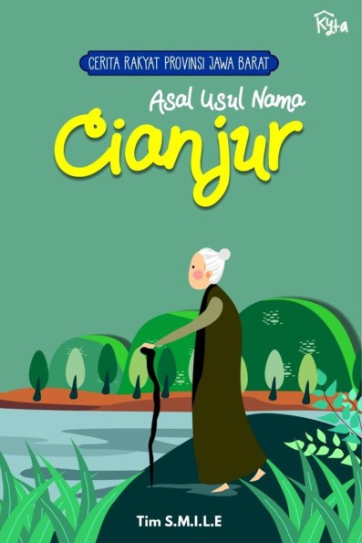 Cerita Rakyat Provinsi Jawa Barat : Asal Usul Nama Cianjur