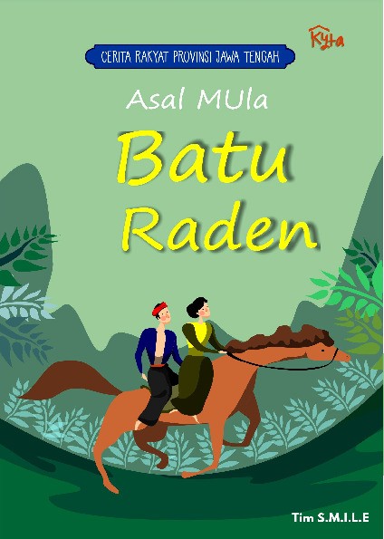 Cerita Rakyat Provinsi Jawa Tengah : Asal Mula Batu Raden