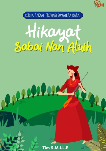 Cerita Rakyat Provinsi Sumatra Barat : Hikayat Sabai Nan Aluih