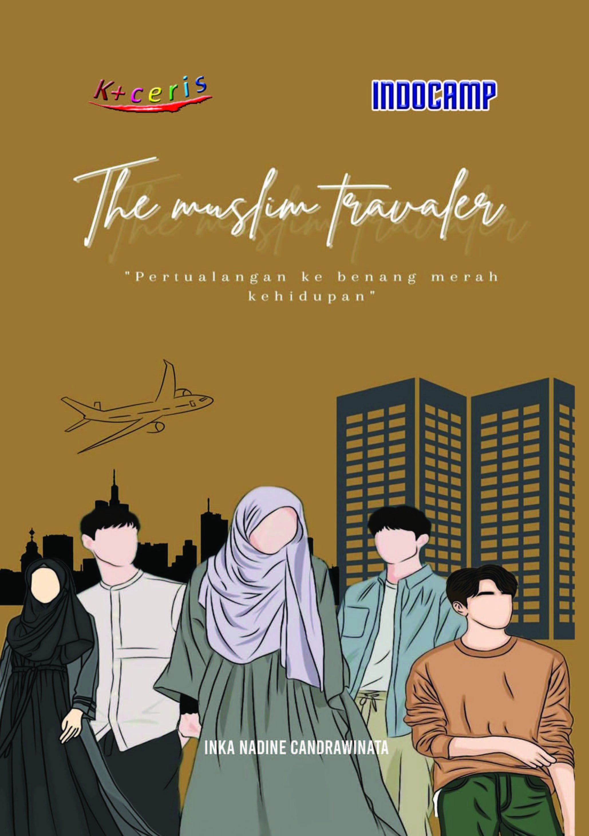 The Muslim Traveler: &quot;Petualangan Ke Benang Merah Kehidupan&quot;