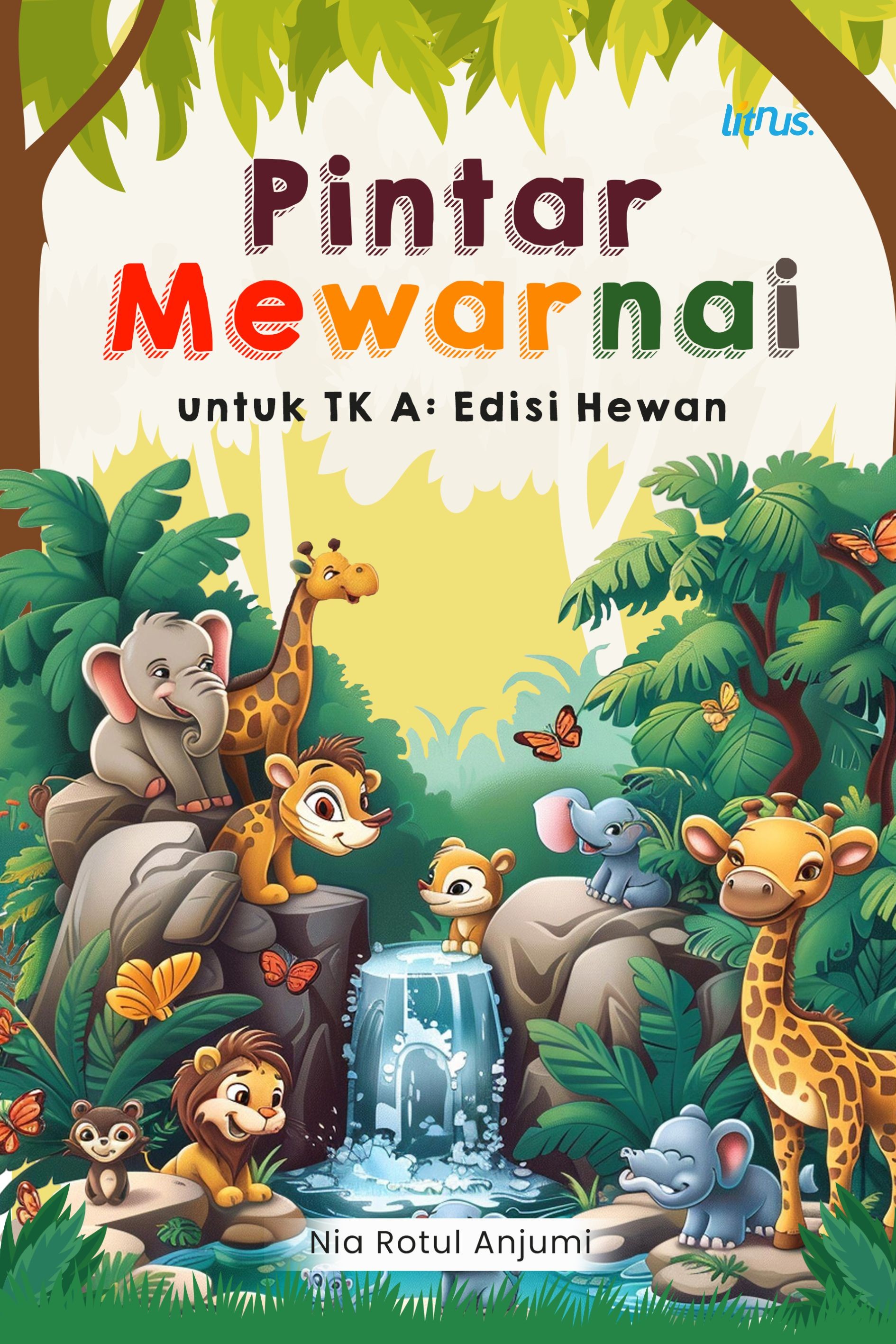 PINTAR MEWARNAI  untuk TK A: Edisi Hewan