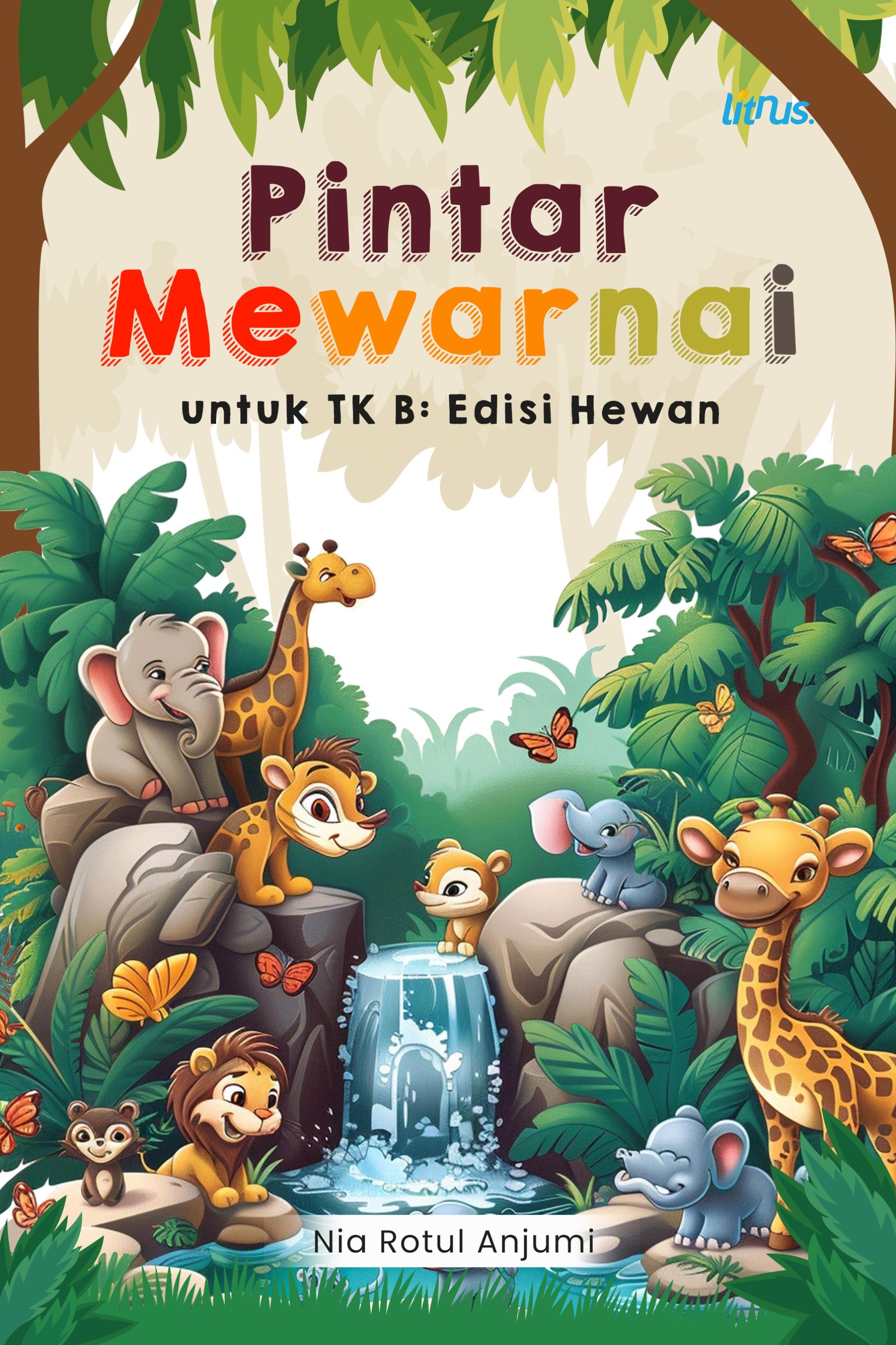 PINTAR MEWARNAI  untuk TK B: Edisi Hewan