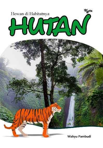 Hewan di Habitatnya HUTAN