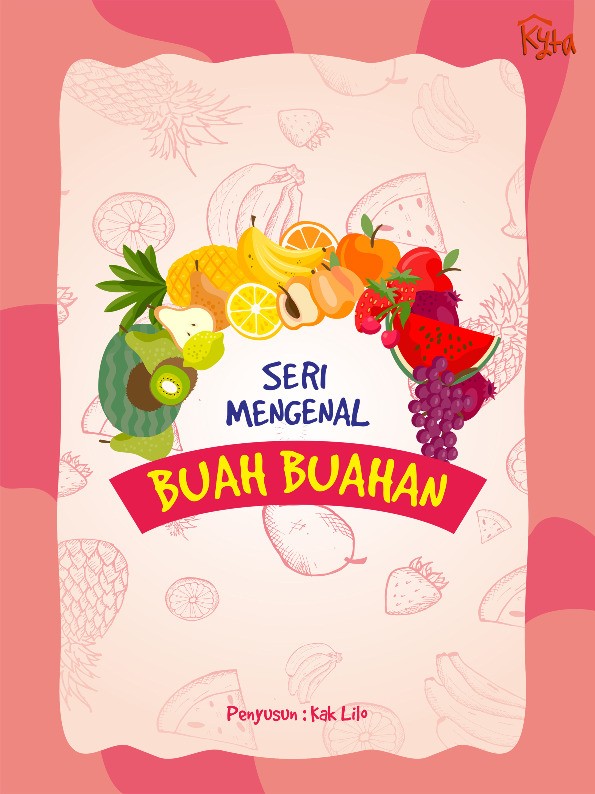 Seri Mengenal Buah-Buahan