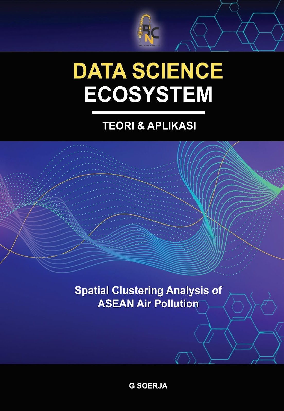 Data Science Ecosystem Teori &amp; Aplikasi