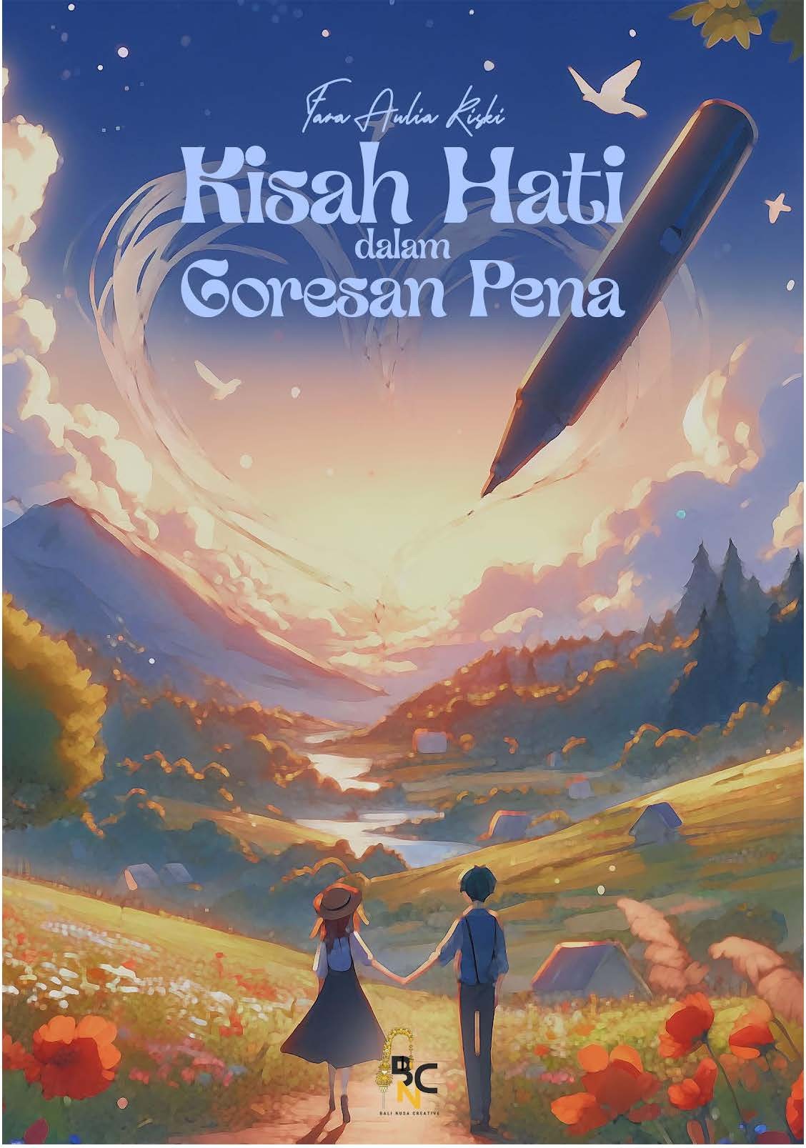 Kisah Hati dalam Goresan Pena