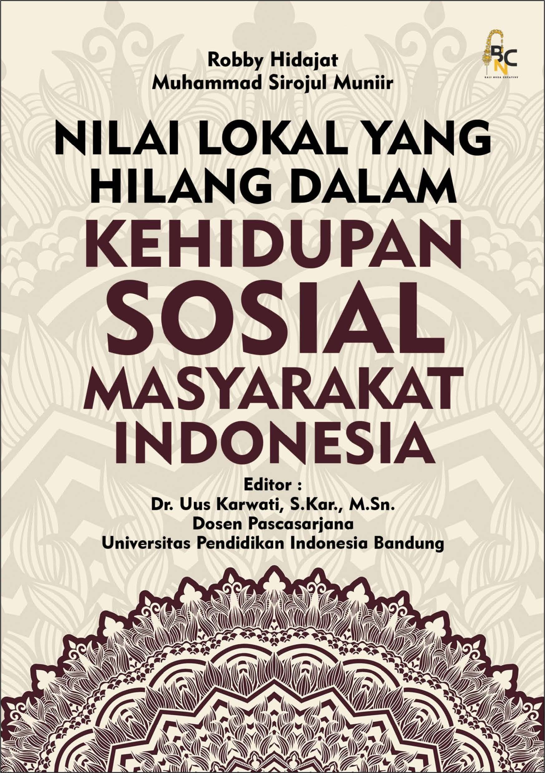 Nilai Lokal Yang Hilang Dalam Kehidupan Sosial Masyarakat Indonesia